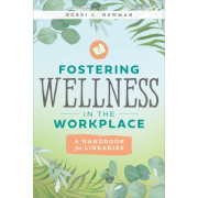 Book Cover of "Fostering Wellness in the Workplace"