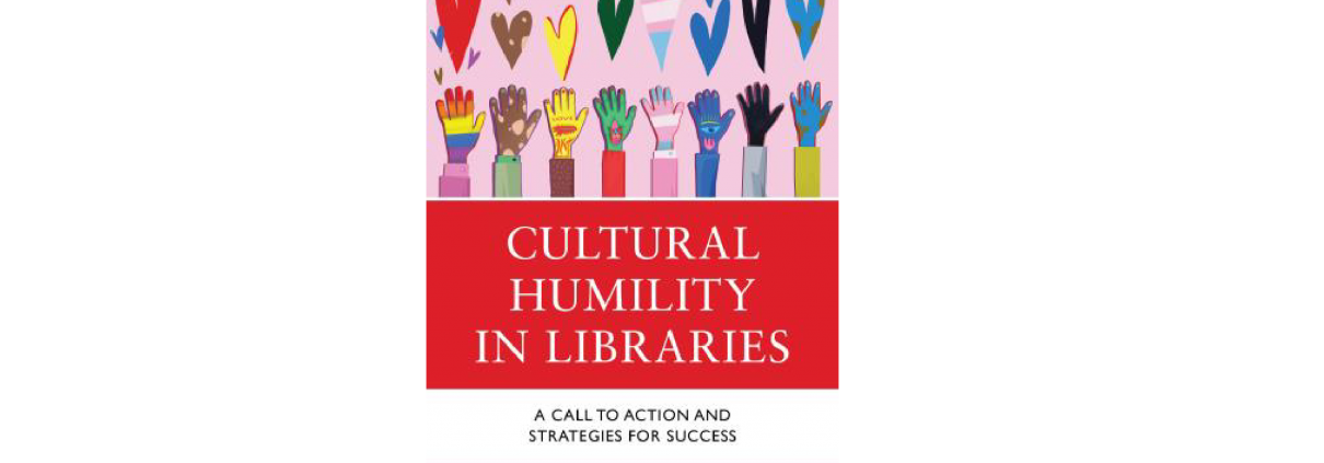Book cover of "Cultural Humility in Libraries"